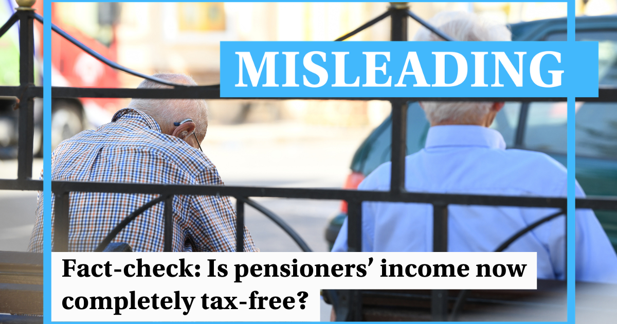 Doğruluk kontrolü: Emeklilerin geliri artık tamamen vergiden muaf mı?