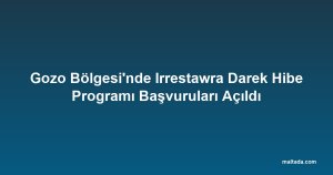 Gozo Bölgesi'nde Irrestawra Darek Hibe Programı Başvuruları Açıldı