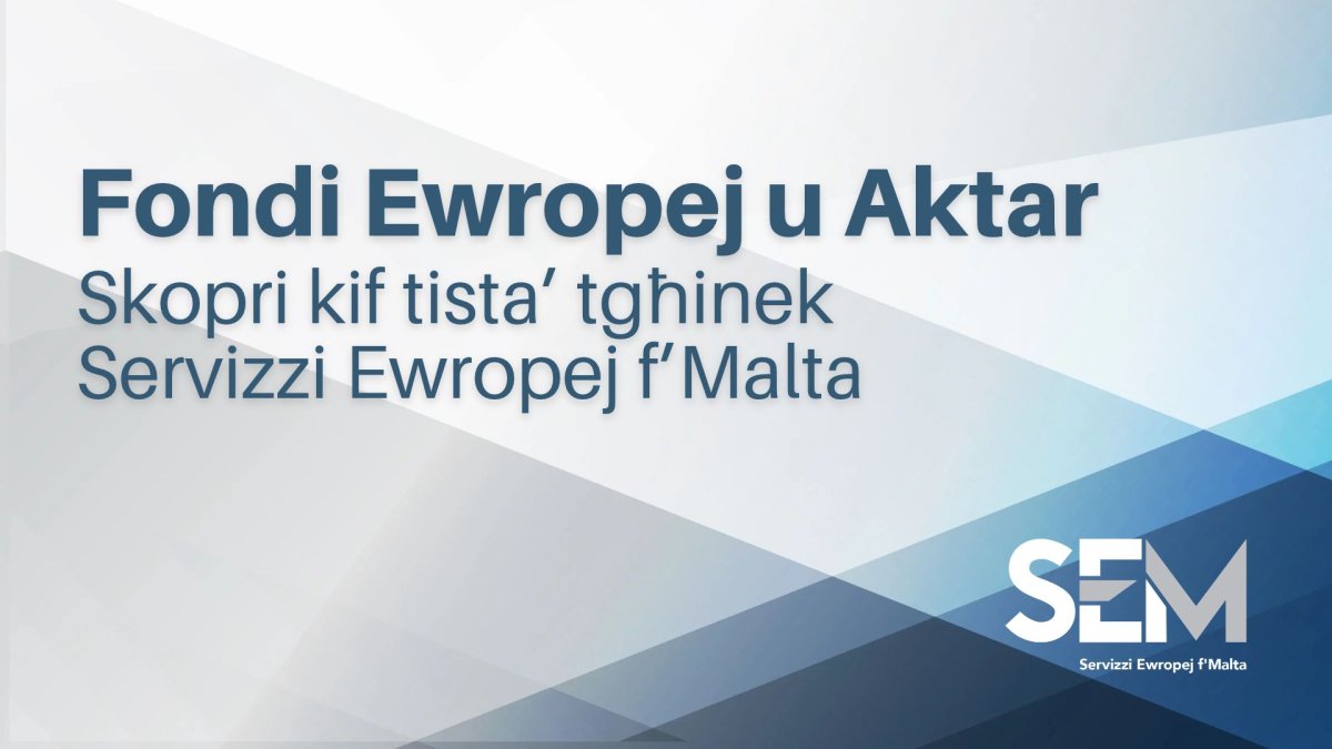 Avrupa fonları için ücretsiz destek: Malta hükümetinin kurumu Servizzi Ewropej f'Malta yardım ediyor